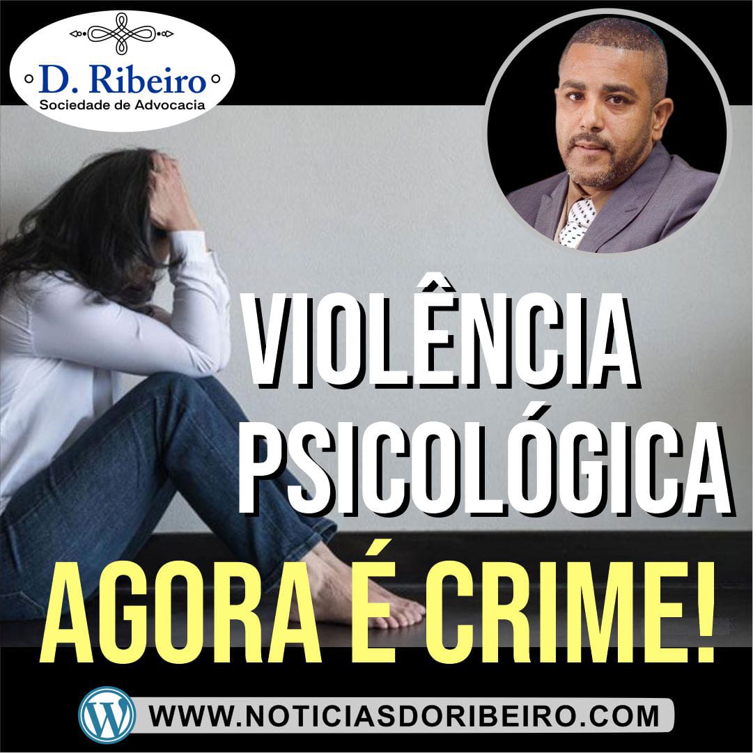 VIOLÊNCIA PSICOLÓGICA AGORA É CRIME!
