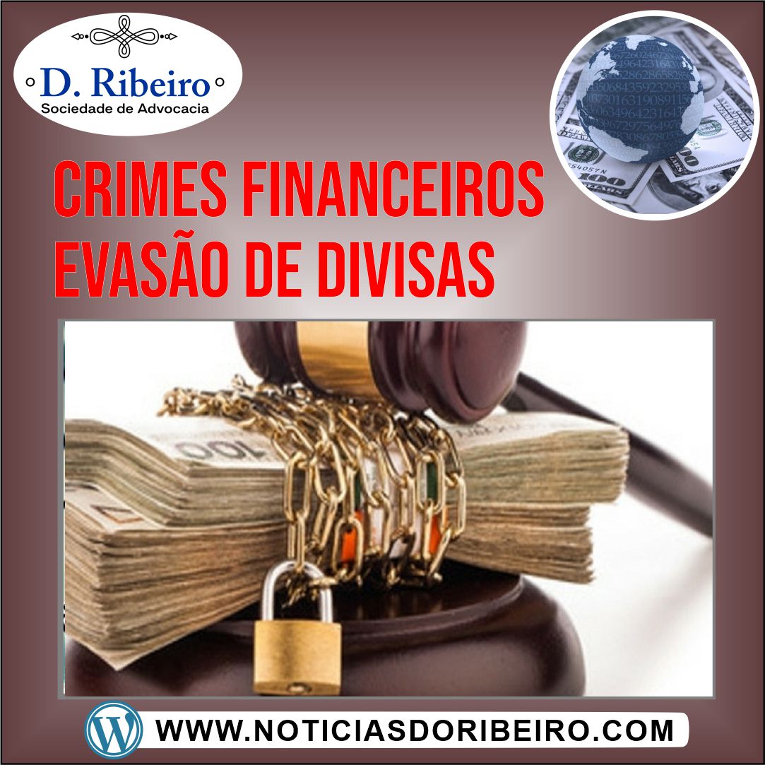 CRIMES FINANCEIROS: EVASÃO DE DIVISAS