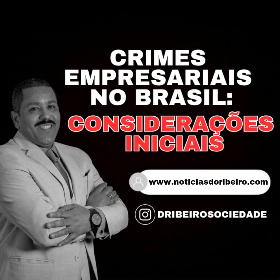 CRIMES EMPRESARIAIS NO BRASIL: CONSIDERAÇÕES INICIAIS